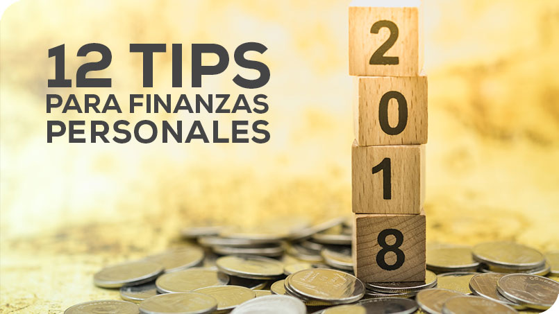 12 tips para tener finanzas personales sanas este 2018
