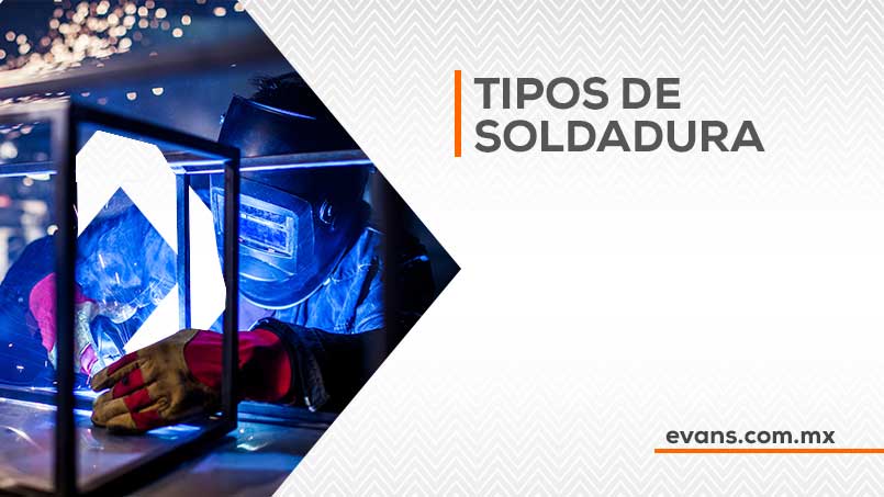 Tipos de Soldadura: Variedad y Ventajas en la Industria Metalúrgica